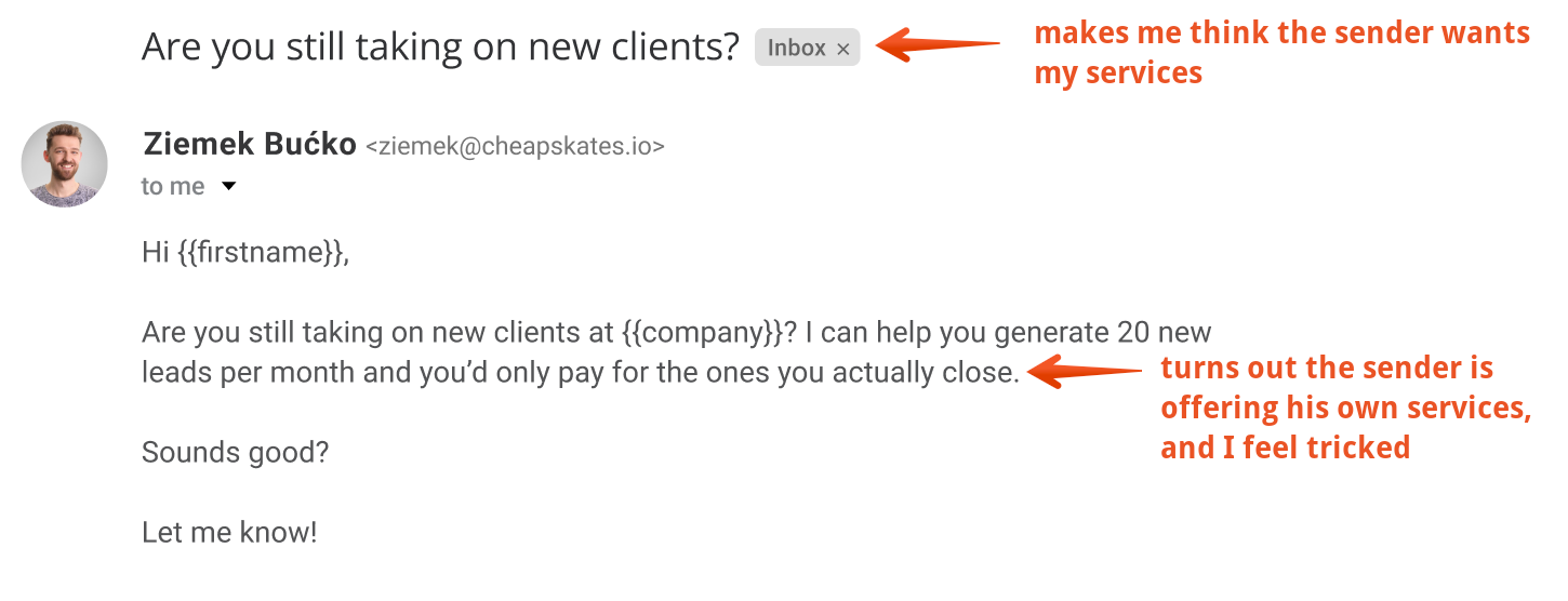 a deceitful subject line that makes the cold email offputting