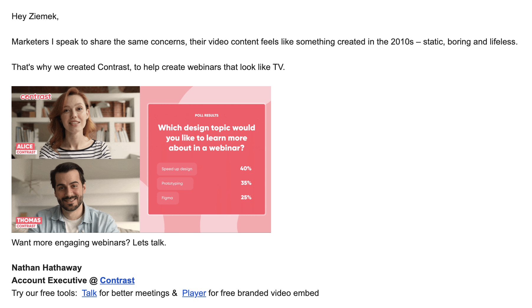 A cold email example that has a clear meaningful goal
